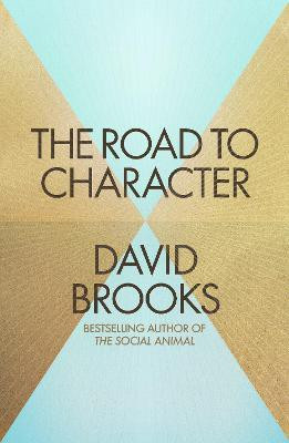 The Road to Character(English, Hardcover, Brooks David)