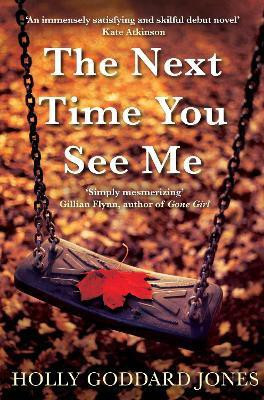 The Next Time You See Me(English, Paperback, Jones Holly Goddard)