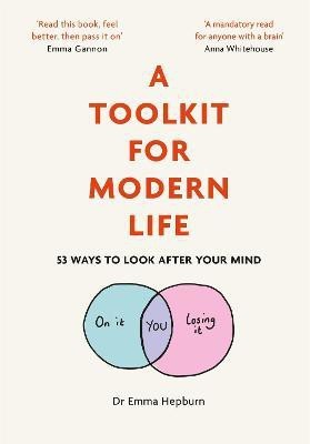 A Toolkit for Modern Life(English, Hardcover, Hepburn Emma Dr)