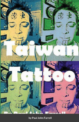 Taiwan Tattoo(English, Paperback, Farrell Paul John)