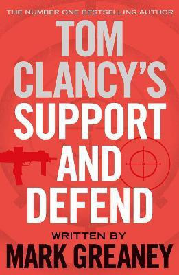 Tom Clancy's Support and Defend(English, Paperback, Greaney Mark)