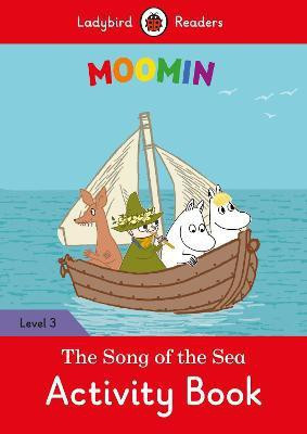 Moomin: The Song of the Sea Activity Book - Ladybird Readers Level 3(English, Paperback, unknown)