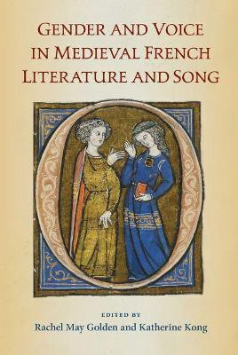 Gender and Voice in Medieval French Literature and Song(English, Hardcover, unknown)