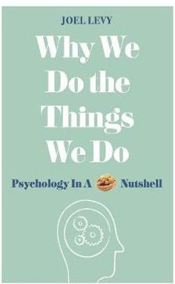 Why We Do the Things We Do(English, Hardcover, Levy Joel)