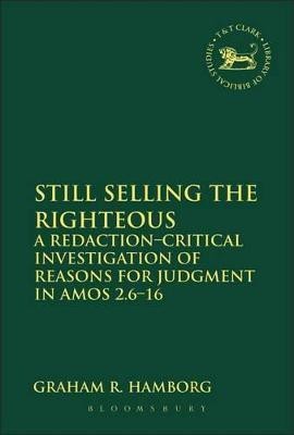 Still Selling the Righteous(English, Hardcover, Hamborg Graham R. Revd Dr.)