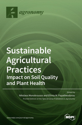 Sustainable Agricultural Practices-Impact on Soil Quality and Plant Health(English, Hardcover, unknown)