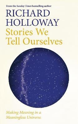 Stories We Tell Ourselves(English, Hardcover, Holloway Richard)