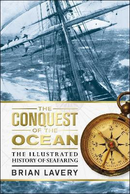 The Conquest of the Ocean(English, Hardcover, Lavery Brian)