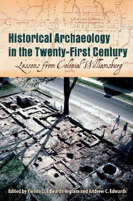 Historical Archaeology in the Twenty-First Century(English, Hardcover, unknown)