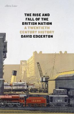 The Rise and Fall of the British Nation(English, Hardcover, Edgerton David)