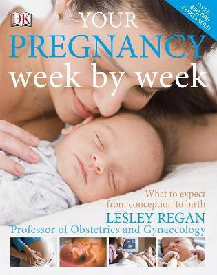 Your Pregnancy Week by week(English, Hardcover, Regan Lesley Dr)