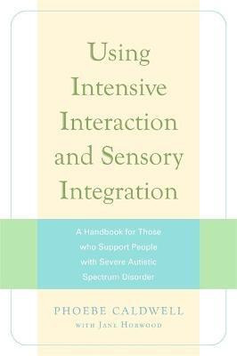 Using Intensive Interaction and Sensory Integration(English, Electronic book text, Horwood Jane)