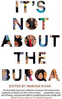 It's Not About the Burqa(English, Paperback, Khan Mariam)