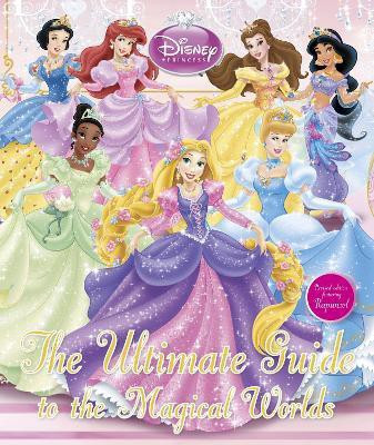 Disney Princess The Ultimate Guide to the Magical Worlds(English, Hardcover, DK)