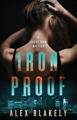 Iron Proof(English, Paperback, Blakely Alex)