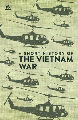 A Short History of The Vietnam War(English, Hardcover, DK)