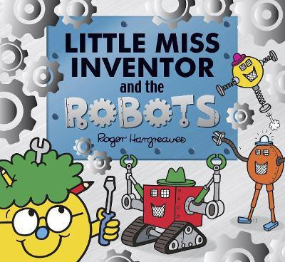 Little Miss Inventor and the Robots(English, Paperback, Hargreaves Adam)