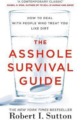 The Asshole Survival Guide(English, Paperback, Sutton Robert I)