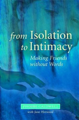From Isolation to Intimacy(English, Paperback, Caldwell Phoebe)