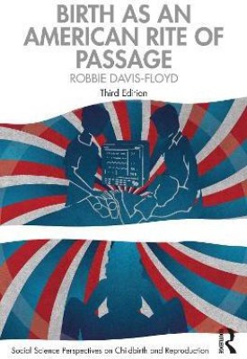 Birth as an American Rite of Passage(English, Paperback, Davis-Floyd Robbie)