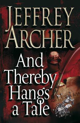 And Thereby Hangs A Tale(English, Hardcover, Archer Jeffrey)