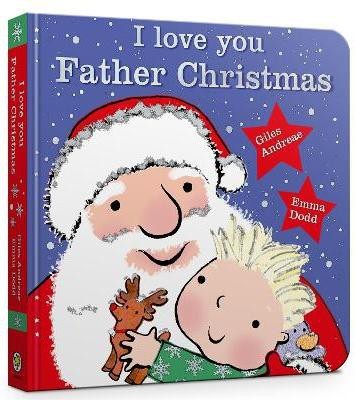 I Love You, Father Christmas Padded Board Book(English, Board book, Andreae Giles)