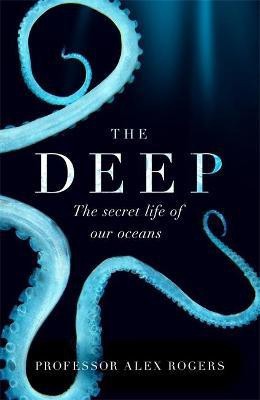 The Deep(English, Paperback, Rogers Alex)