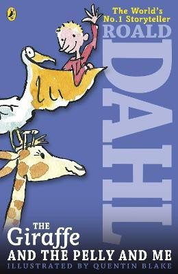 The Giraffe and the Pelly and Me(English, Paperback, Dahl Roald)