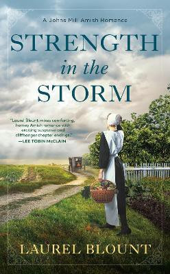 Strength in the Storm(English, Paperback, Blount Laurel)
