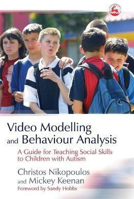 Video Modelling and Behaviour Analysis(English, Paperback, Keenan Mickey)