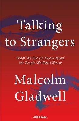 Talking to Strangers(English, Paperback, Gladwell Malcolm)