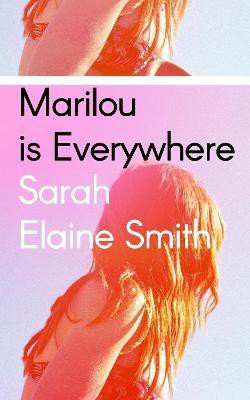 Marilou is Everywhere(English, Paperback, Smith Sarah Elaine)