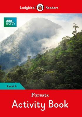 BBC Earth: Forests Activity Book- Ladybird Readers Level 4(English, Paperback, unknown)