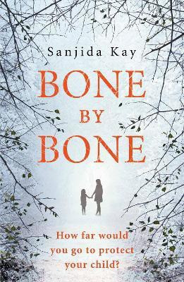 Bone by Bone(English, Paperback, Kay Sanjida)