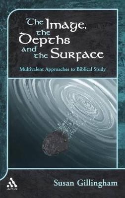 The Image, the Depths and the Surface(English, Hardcover, Gillingham Susan)