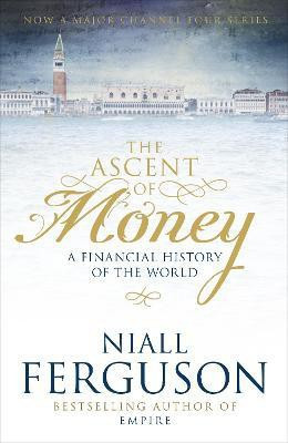 The Ascent of Money(English, Hardcover, Ferguson Niall)