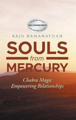 Souls from Mercury(English, Hardcover, Ramanathan Raju)