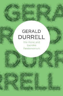The Picnic and Suchlike Pandemonium(English, Paperback, Durrell Gerald)