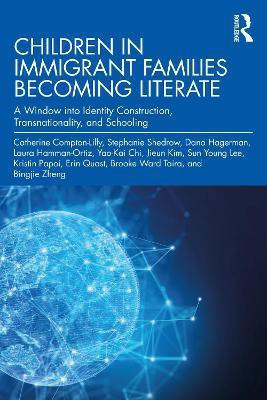 Children in Immigrant Families Becoming Literate(English, Paperback, Compton-Lilly Catherine)