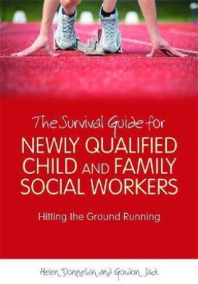 The Survival Guide for Newly Qualified Child and Family Social Workers(English, Electronic book text, Donnellan Helen)