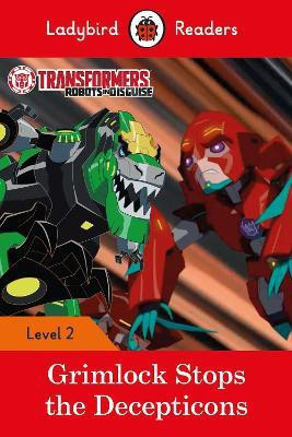 Transformers: Grimlock Stops the Decepticons - Ladybird Readers Level 2(English, Paperback, unknown)