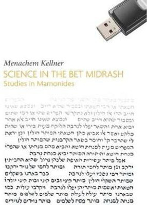 Science in the Bet Midrash(English, Electronic book text, Kellner Menachem Professor)