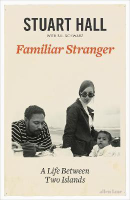 Familiar Stranger(English, Hardcover, Hall Stuart)