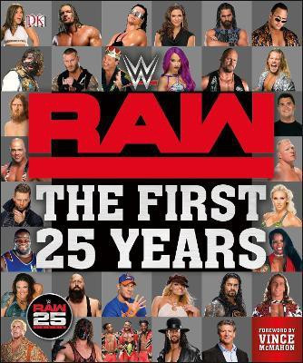 WWE RAW The First 25 Years(English, Hardcover, Miller Dean)
