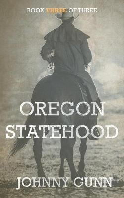 Oregon Statehood(English, Paperback, Gunn Johnny)