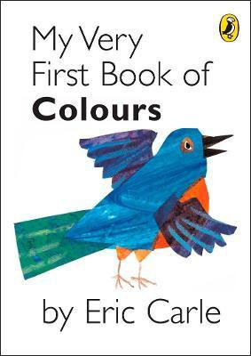 My Very First Book of Colours(English, Hardcover, Carle Eric)