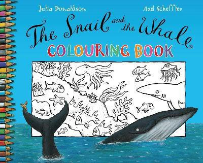 The Snail and the Whale Colouring Book(English, Paperback, Donaldson Julia)