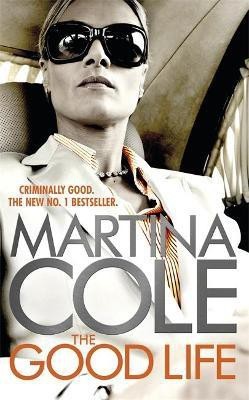 The Good Life(English, Paperback, Cole Martina)