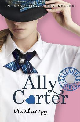 Gallagher Girls: United We Spy(English, Paperback, Carter Ally)
