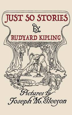 Just So Stories(English, Hardcover, Kipling Rudyard)